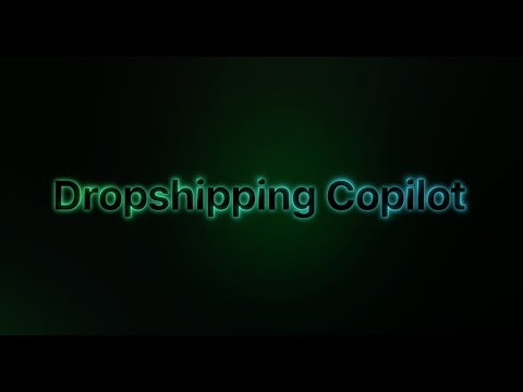 Dropshipping Copilot