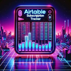 Airtable Subscription Tracker