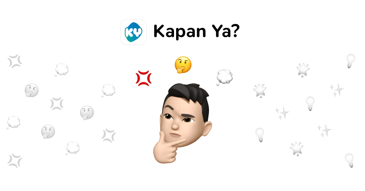 Kapan Ya?