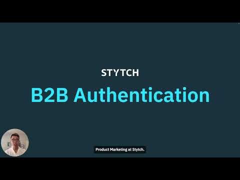 Stytch B2B Authentication