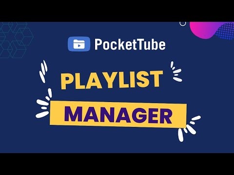 YouTube PlayList Manager by PocketTube