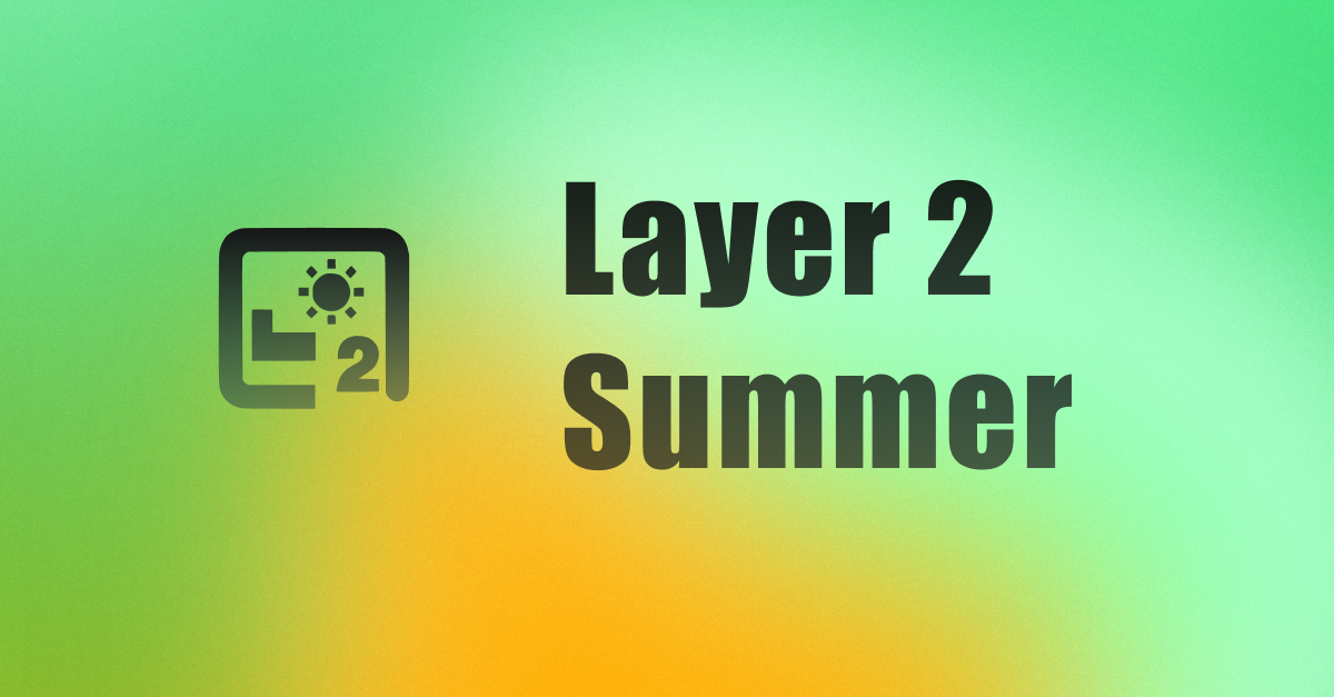 Layer 2 Summer