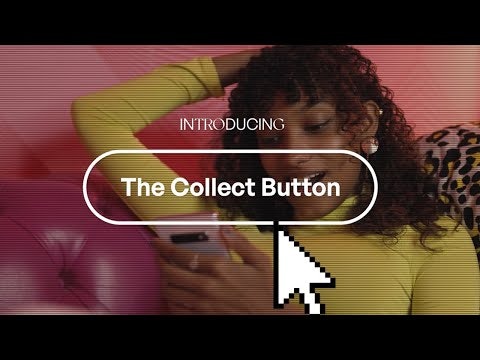 The Collect Button