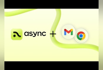 Async for Gmail and Chrome