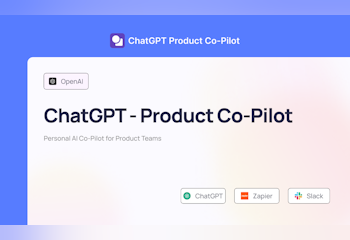 ChatGPT Product Co-Pilot