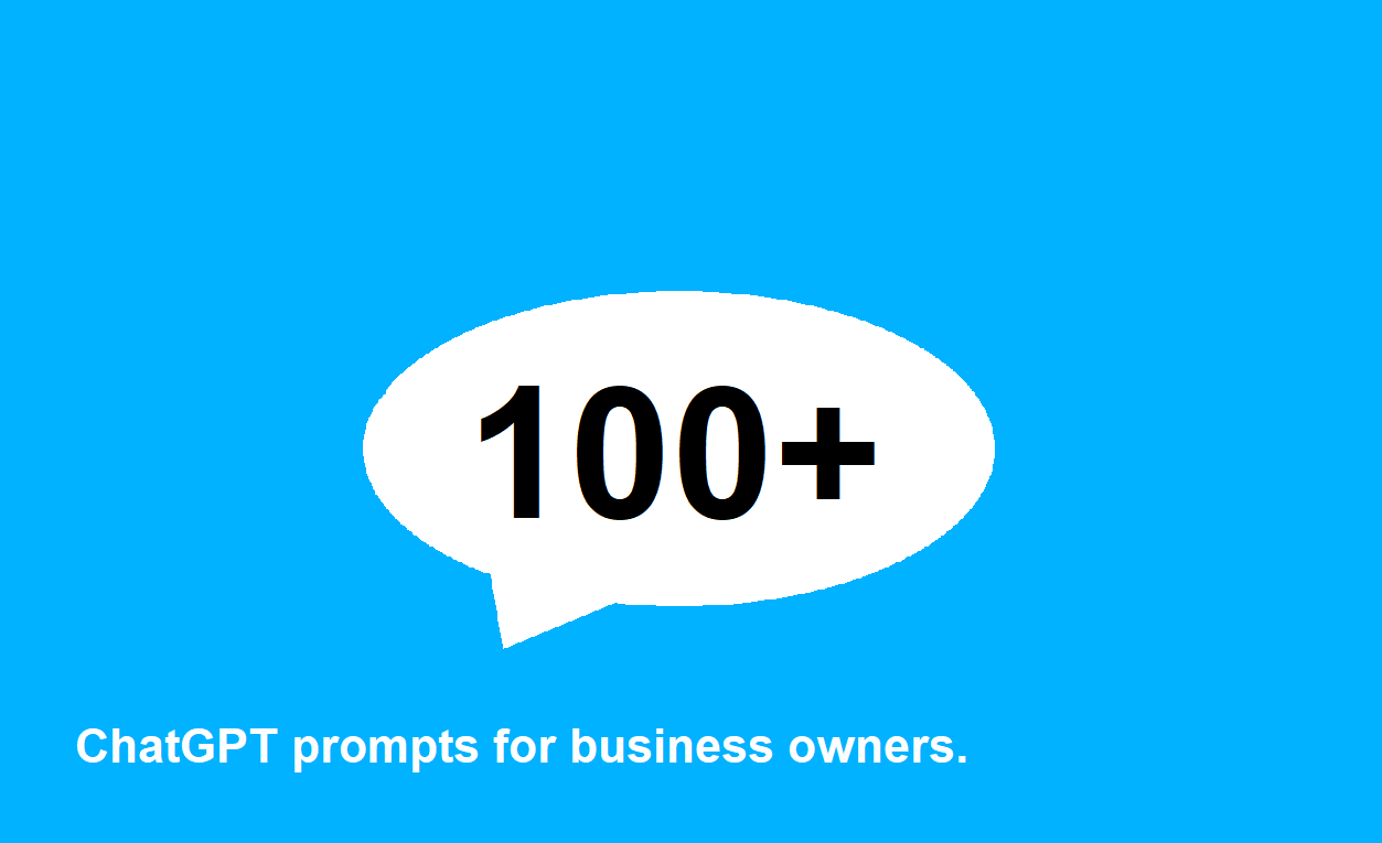 100+ ChatGPT prompts for business owners