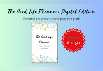 The Good Life Planner: Digital Edition