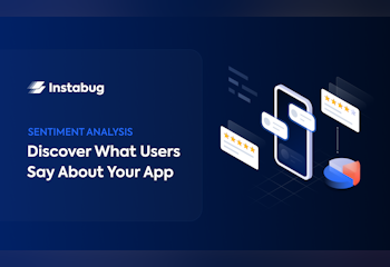 Instabug Sentiment Analysis Tool
