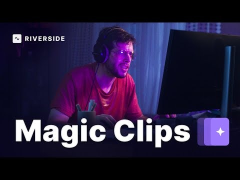 Magic Clips by Riverside