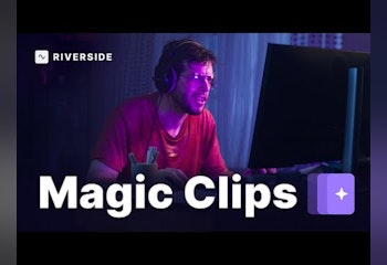 Magic Clips by Riverside