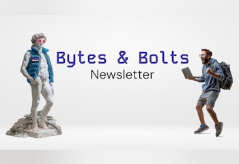 Bytes & Bolts Newsletter