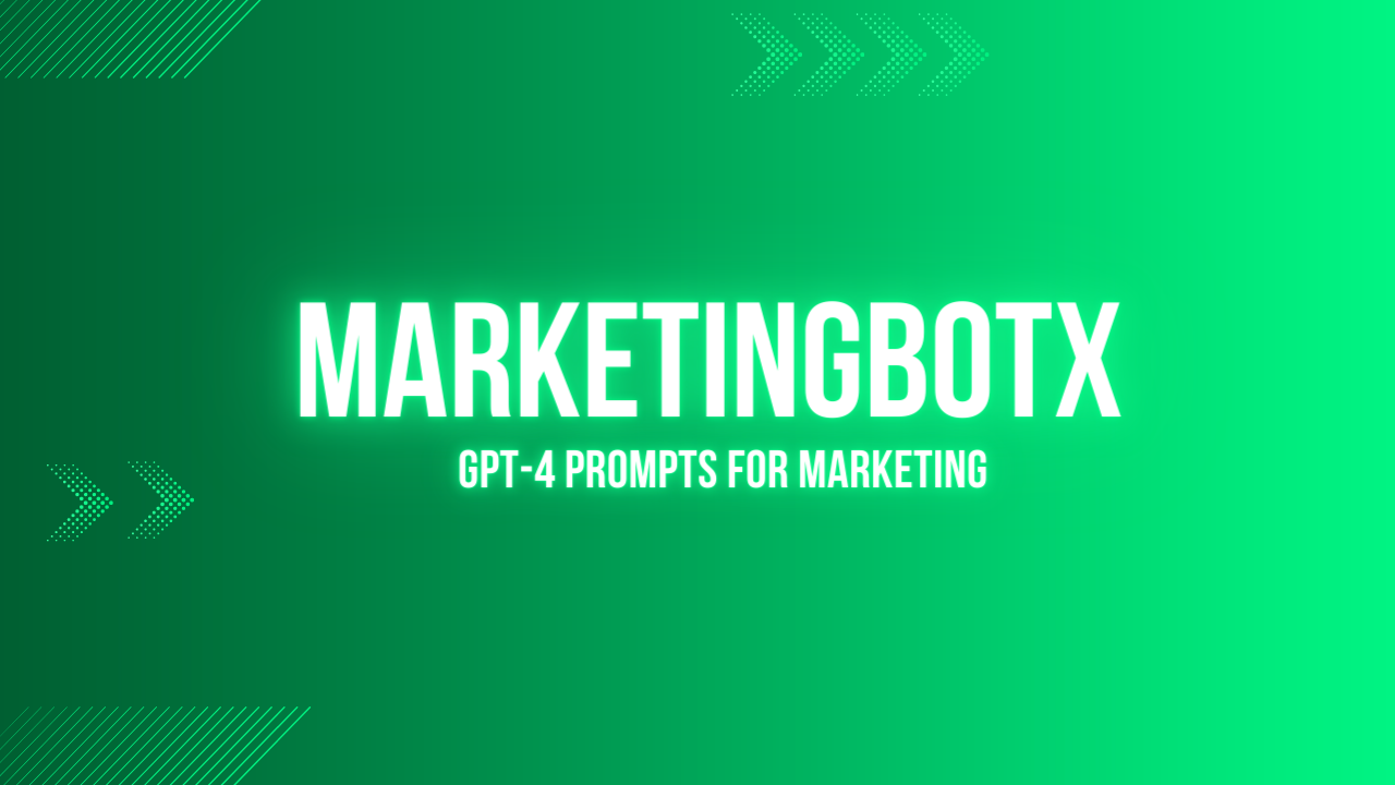 MarketingBotX: GPT-4 ProPrompts