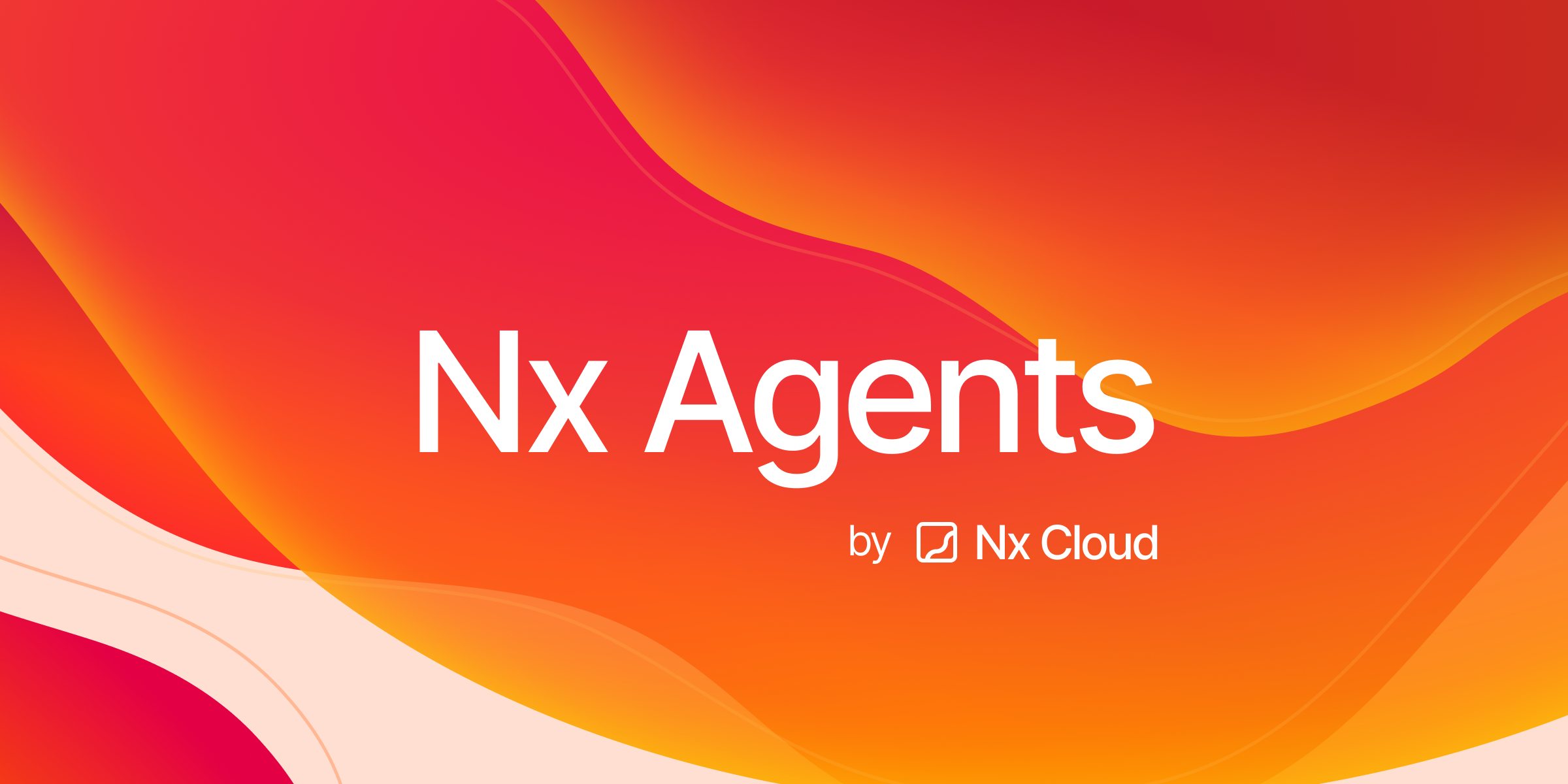 Nx Agents