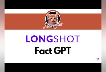 FactGPT by LongShot AI