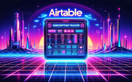 Airtable Subscription Tracker