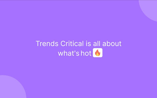 Trends Critical AI
