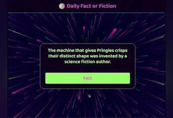Daily Fact or Fiction