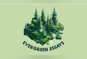 Evergreen Essays