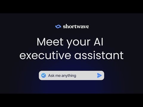 Shortwave AI Assistant