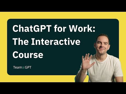 ChatGPT for Work: The Interactive Course