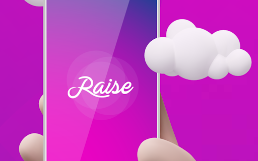 Raise