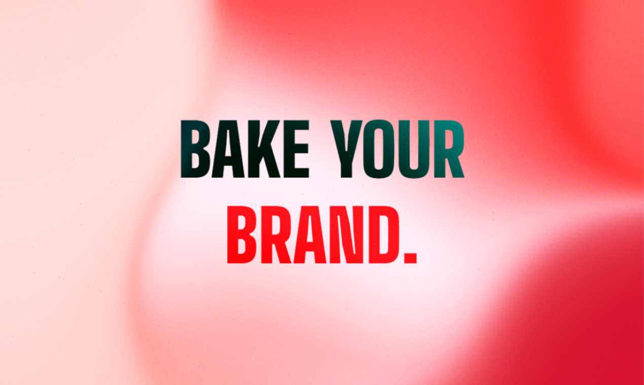 Bake Your Brand
