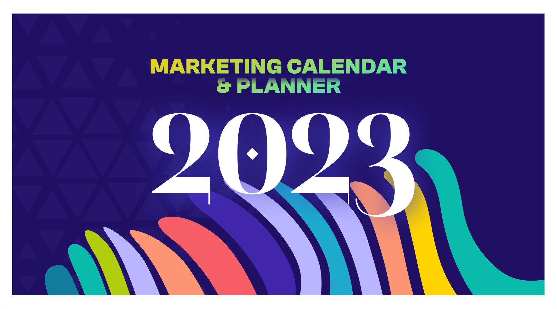 Marketing Calendar & Planner 2023