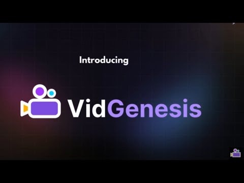 VidGenesis
