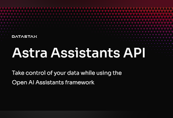 Astra Assistants API