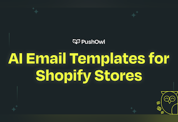 PushOwl's AI Email Template Generator