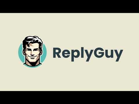 ReplyGuy
