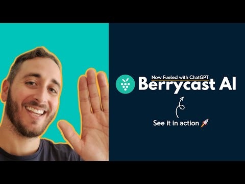 Berrycast AI 
