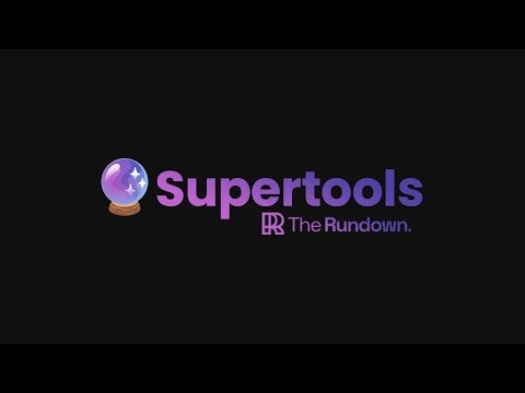 Supertools