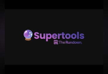 Supertools