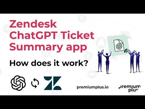 ChatGPT Ticket Summary for Zendesk