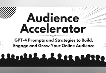 Audience Accelerator: GPT-4 Prompts